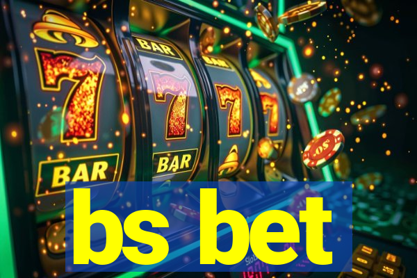 bs bet